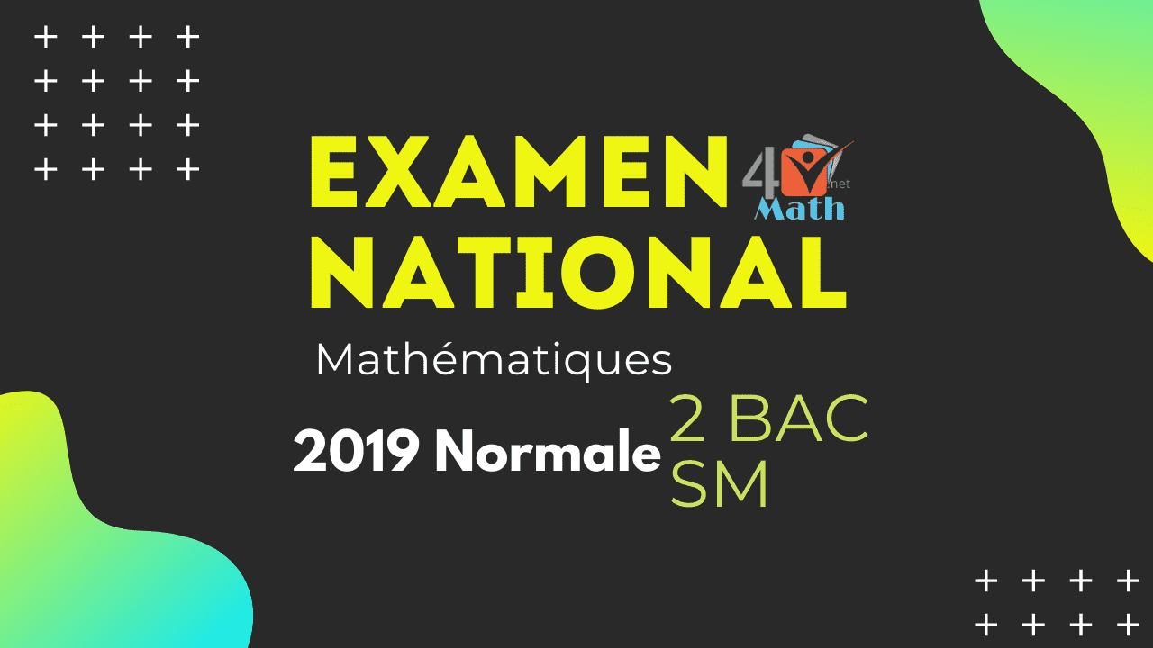 Examen National Math 2 Bac Science Math