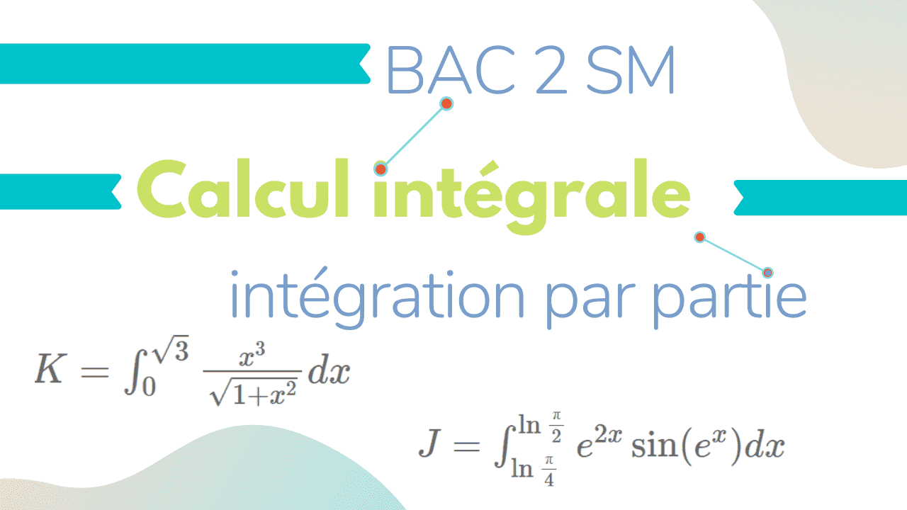 Calcul Intégrale intégration par partie
