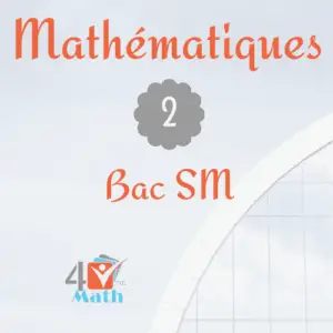 Mathématiques 2ème BAC Sciences Mathématiques - 4Math