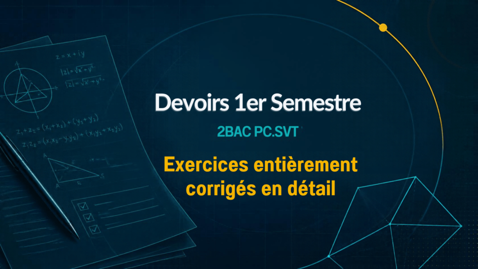 Devoirs 1 · 1er Semestre 2BAC