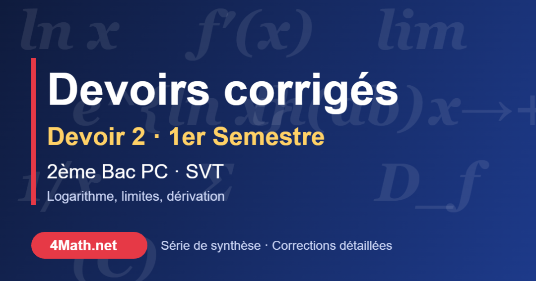 Devoir 2 corrigé 1er semestre 2ème Bac PC-SVT