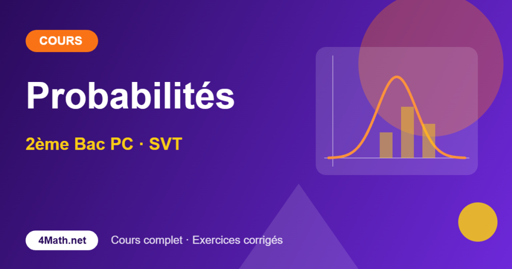 Cours de probabilités 2ème Bac PC-SVT